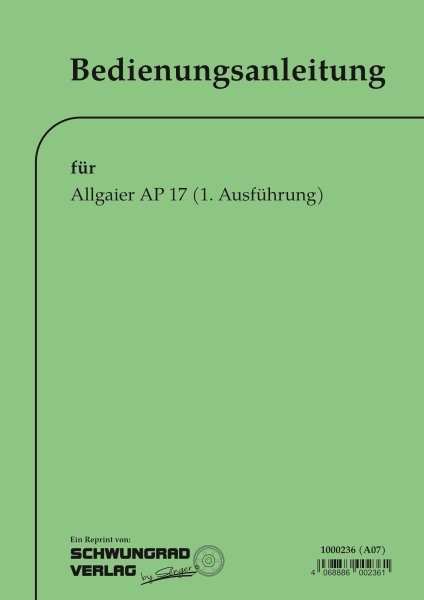 Allgaier – Betriebsanleitung für AP17 (1. Ausführung)